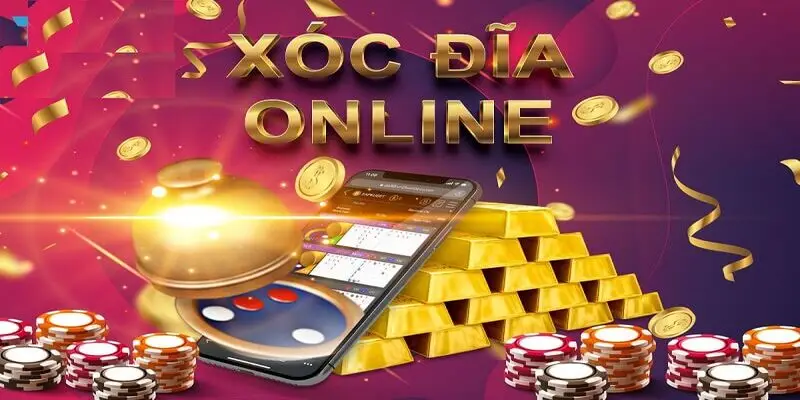 Xóc Đĩa online - Vui chơi kiếm thu nhập khủng mỗi ngày  